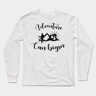 Adventure Can Beginn ! Long Sleeve T-Shirt